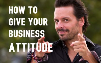 How to Give Your Business Attitude