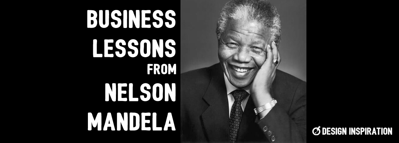 BUSINESS LESSONS FROM NELSON MANDELA