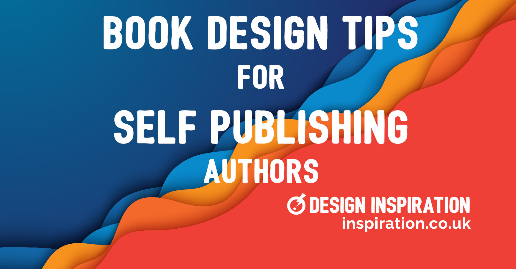 Book Design Tips for Self Publishing Authors Design Inspiration