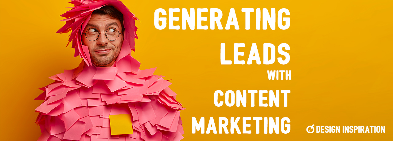 Generating Leads with Content Marketing